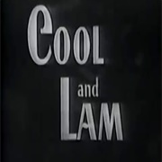 Cool and Lam