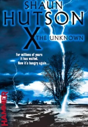 X the Unknown (Shaun Hutson)