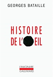 Histoire De L&#39;oeil (Georges Bataille)