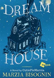 Dream House: A Novel
