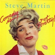 Steve Martin - Comedy Is Not Pretty
