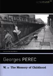 W, or the Memory of Childhood