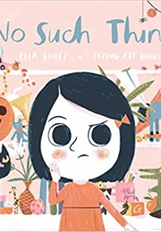 No Such Thing (Ella Bailey)