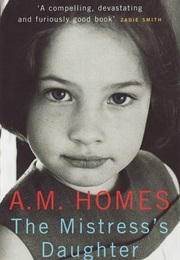 The Mistress&#39;s Daughter (A.M.Homes)