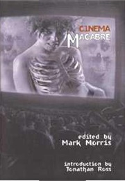 Cinema Macabre (Mark Morris)