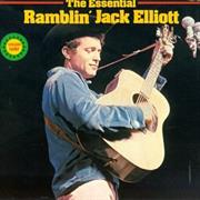 The Essential Ramblin&#39; Jack Elliott