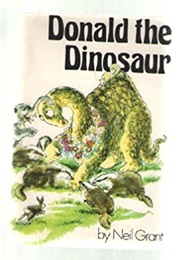 Donald the Dinosaur (Neil Grant)