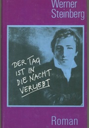 The Day Is in Love With the Night (Werner Steinberg)