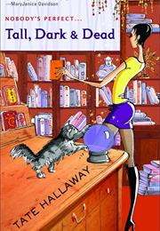 Tall, Dark and Dead by Tate Hallaway
