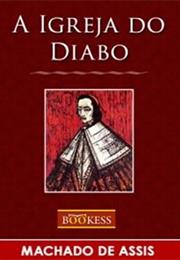 A Igreja Do Diabo, Machado De Assis