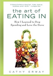 The Art of Eating in (Cathy Erway)