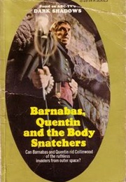 Barnabas, Quentin and the Body Snatcher (Marilyn Ross)