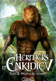 Les Héritiers D'enkidiev - Nouveau Monde (Anne Robillard)