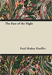 The Face of the Night (Ford Madox Ford)