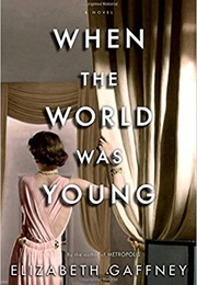 When the World Was Young (Elizabeth Gaffney)