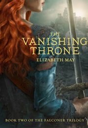 The Vanishing Throne (Elizabeth May)