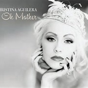 Christina Aguilera- Oh Mother