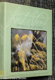 Last Stand: America's Virgin Lands (Barbara Kingsolver)