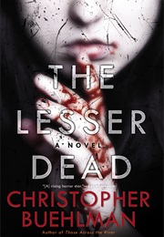 The Lesser Dead (Christopher Buehlmann)