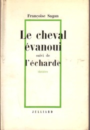 Le Cheval Évanoui (Françoise Sagan)