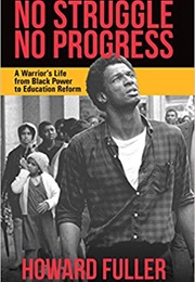 No Struggle No Progress (Howard Fuller)