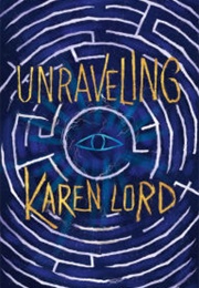 Unraveling (Karen Lord)