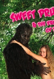 Sweet Prudence and the Erotic Adventures of Bigfoot (2010)