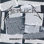 Metallica - Whiskey in the Jar