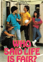 Who Said Life Is Fair? (Jean Thesman)