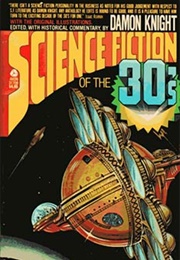 Science Fiction of the Thirties (Damon Knight)