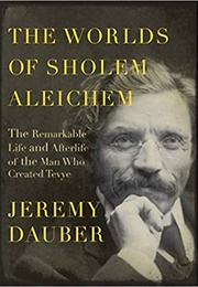 The Worlds of Sholem Aleichem (Jeremy Dauber)