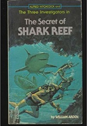 The Secret of Shark Reef (The Three Investigators) (William Arden)