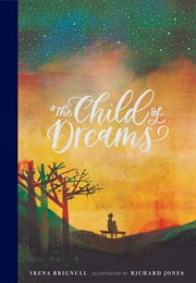 The Child of Dreams (Irena Brignull)