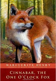 Cinnabar: The One O' Clock Fox (Marguerite Henry)