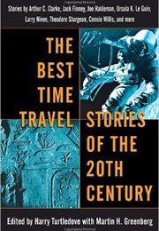 The Best Time Travel Stories of the 20th Century (Harry Turtledove &amp; Martin H. Greenberg)