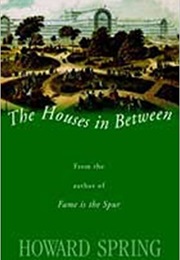 The Houses in Between (Howard Spring)