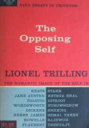 The Opposing Self: Nine Essays in Criticism (Lionel Trilling)