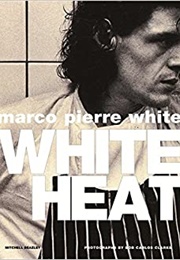 White Heat (Marco Pierre White)