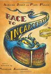 Race to Incarcerate: A Graphic Retelling (Sabrina Jones)