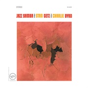 Stan Getz & Charlie Byrd - Jazz Samba