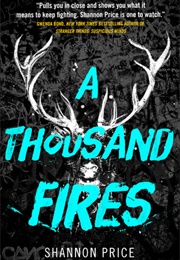 A Thousand Fires (Shannon Price)