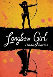 Longbow Girl (Linda Davies)