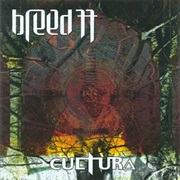 Breed 77 - Cultura