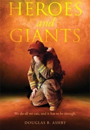 Heroes and Giants (Douglas B. Ashby)