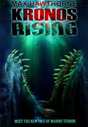 Kronos Rising (Max Hawthorne)