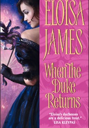 When the Duke Returns (Eloisa James)