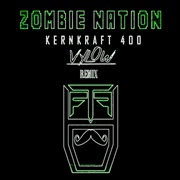 Zombie Nation - Kernkraft 400