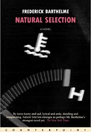 Natural Selection (Frederick Barthelme)