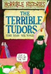 Terrible Tudors (Terry Deary)