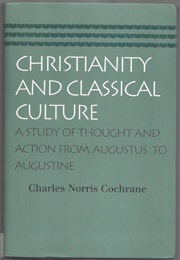 Christianity and Classical Culture (Cochrane)
